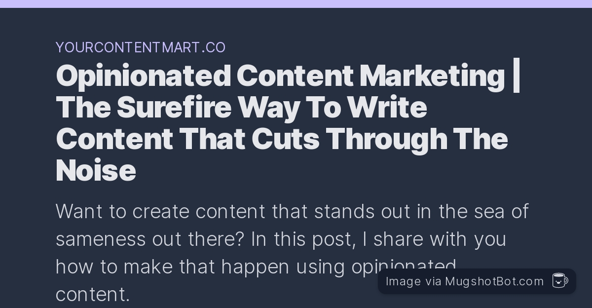 opinionated content