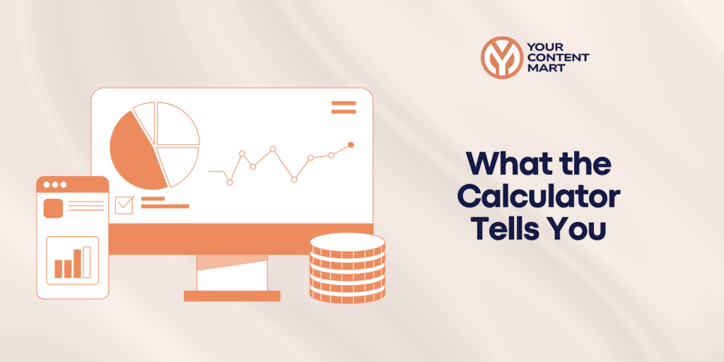 What the Calculator Tells You