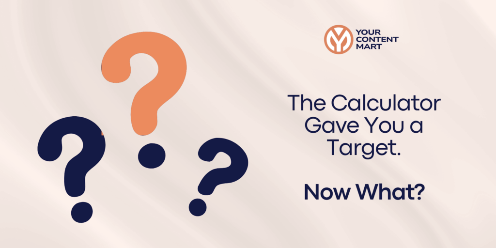 The Calculator gave you a target