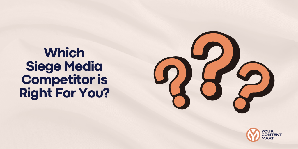 Which Siege Media Competitor is Right For You?