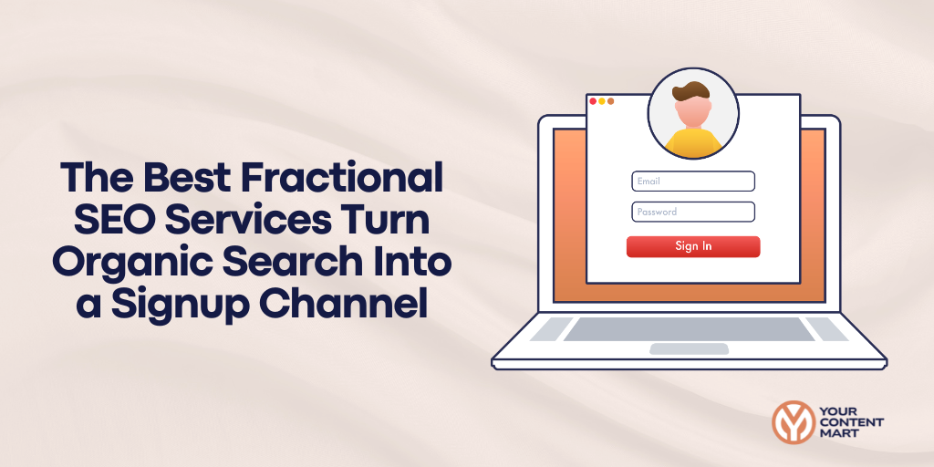 Best Fractional SEO Services Turn Organic Search Into a Signup Channel
