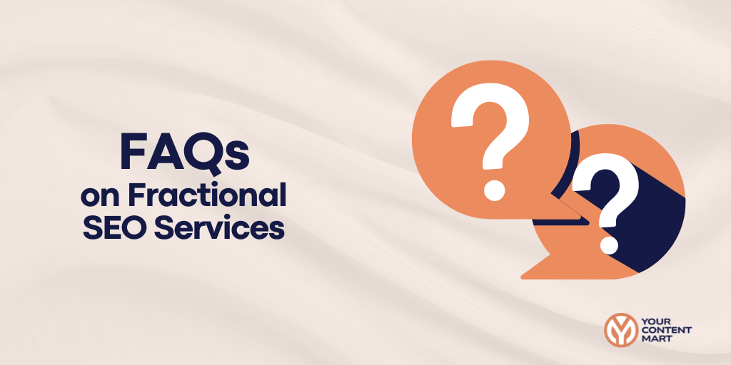 Faqs on Fractional SEO Services
