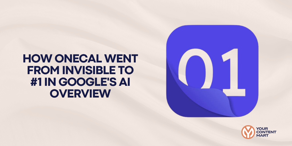 How OneCal Went from Invisible to #1 in Google's AI Overview

