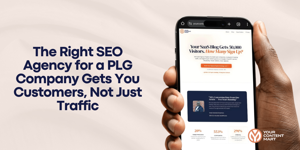 The Right SEO Agency for a PLG Company Gets You Customers, Not Just Traffic